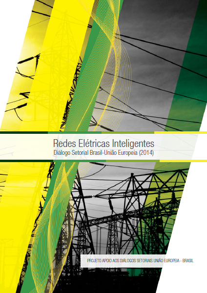 2014 - Redes Elétricas Inteligentes Diálogo Setorial Brasil-União Europeia