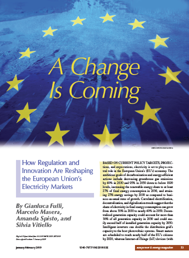 2019 - A Change is Coming: How Regulation and Innovation Are Reshaping the European Union's Electricity Markets
